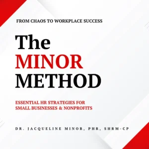 The Minor Method: Essential HR Strategies for Small Businesses & Nonprofits – EBook